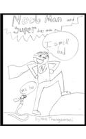 Noob Man and Super Derpy Snake