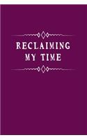 Reclaiming My Time