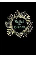 Rettet die Bienen: Notizbuch a5 liniert - Imker & Umweltschützer Geschenk - Notizblock für Gärtner & Bienenfreunde Artenvielfalt