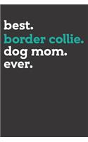 Border Collie Mothers Day Notebook Journal