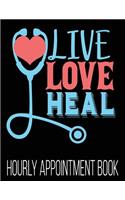 Live Love Heal Hourly Appointment Book