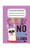 1th Grade No Prob Llama - Composition Notebook