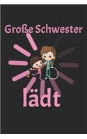 Große Schwester lädt