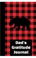 Dad's Gratitude Journal: The Ultimate Gratitude Reflection Journal: This is a 6X9 101 Pages of Prompted Fill In Your Own Daily Journey Progress. Makes a Great Gift For Anyon
