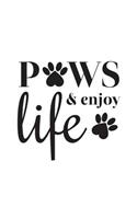 Paws And Enjoy Life