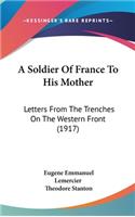 Soldier Of France To His Mother