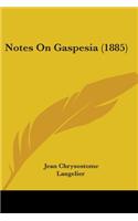 Notes On Gaspesia (1885): (English)