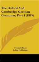 The Oxford and Cambridge German Grammar, Part 1 (1885)