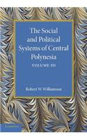 The Social and Political Systems of Central Polynesia: Volume 3