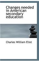 Changes Needed in American Secondary Education