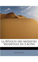 La R Volte Des Modistes Vaudeville En 3 Actes
