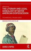 The Literary and Legal Genealogy of Native American Dispossession