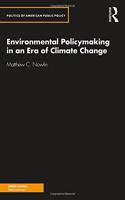 Environmental Policymaking in an Era of Climate Change