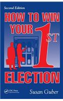 How To Win Your 1st Election