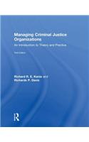 Managing Criminal Justice Organizations