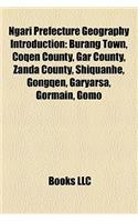Ngari Prefecture Geography Introduction: Burang Town, Coqen County, Gar County, Zanda County, Shiquanhe, Gongqen, Garyarsa, Gormain, Gomo