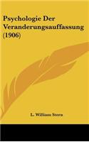 Psychologie Der Veranderungsauffassung (1906)