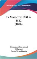 Le Maroc de 1631 a 1812 (1886)