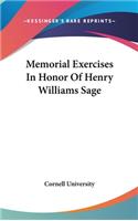 Memorial Exercises in Honor of Henry Williams Sage