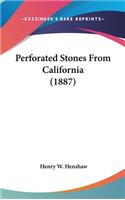 Perforated Stones from California (1887)