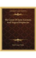 Count of Saint-Germain and Tragical Prophecies