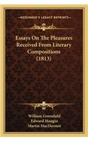 Essays on the Pleasures Received from Literary Compositions (1813)