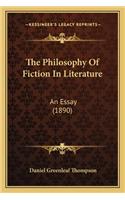 The Philosophy Of Fiction In Literature