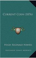 Current Coin (1876)