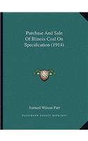 Purchase and Sale of Illinois Coal on Specification (1914)