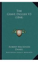 The Grave Digger V3 (1844)