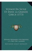 Voyage En Sicile Et Dans La Grande Grece (1773)