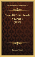 Corso Di Dritto Penale V1, Part 1 (1890)