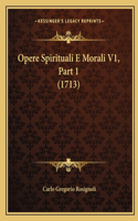 Opere Spirituali E Morali V1, Part 1 (1713)