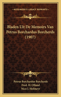 Bladen Uit De Memoirs Van Petrus Borchardus Borcherds (1907)