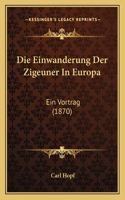 Die Einwanderung Der Zigeuner In Europa