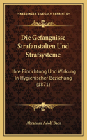 Gefangnisse Strafanstalten Und Strafsysteme