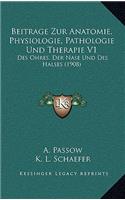 Beitrage Zur Anatomie, Physiologie, Pathologie Und Therapie V1