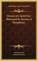 Dreams of a Spirit Seer Illustrated by Dreams of Metaphysics