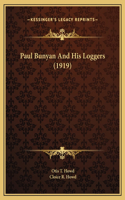 Paul Bunyan And His Loggers (1919)