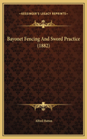 Bayonet Fencing And Sword Practice (1882)