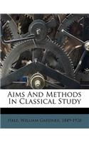 Aims and Methods in Classical Study