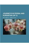 Journeys in Persia and Kurdistan (of 2) Volume I: (English)