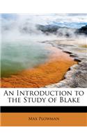An Introduction to the Study of Blake