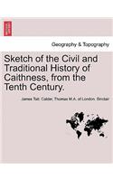 Sketch of the Civil and Traditional History of Caithness, from the Tenth Century.