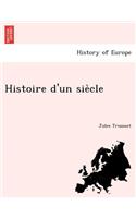 Histoire D'Un Sie Cle