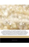 Articles on Lattice Points, Including: Gaussian Integer, Ehrhart Polynomial, Pick's Theorem, Leech Lattice, Lattice (Group), Poisson Summation Formula