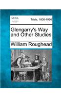 Glengarry's Way and Other Studies