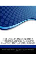 The World's Most Horrific Terrorist Attacks: Islamabad Marriott Hotel Bombing (2008)