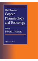 Handbook of Copper Pharmacology and Toxicology