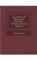 La Istoria Di Maria Per Ravenna;